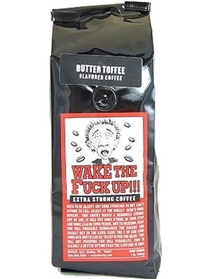 Wake The Fuck Up! Butter Toffee Coffee, 1lb.