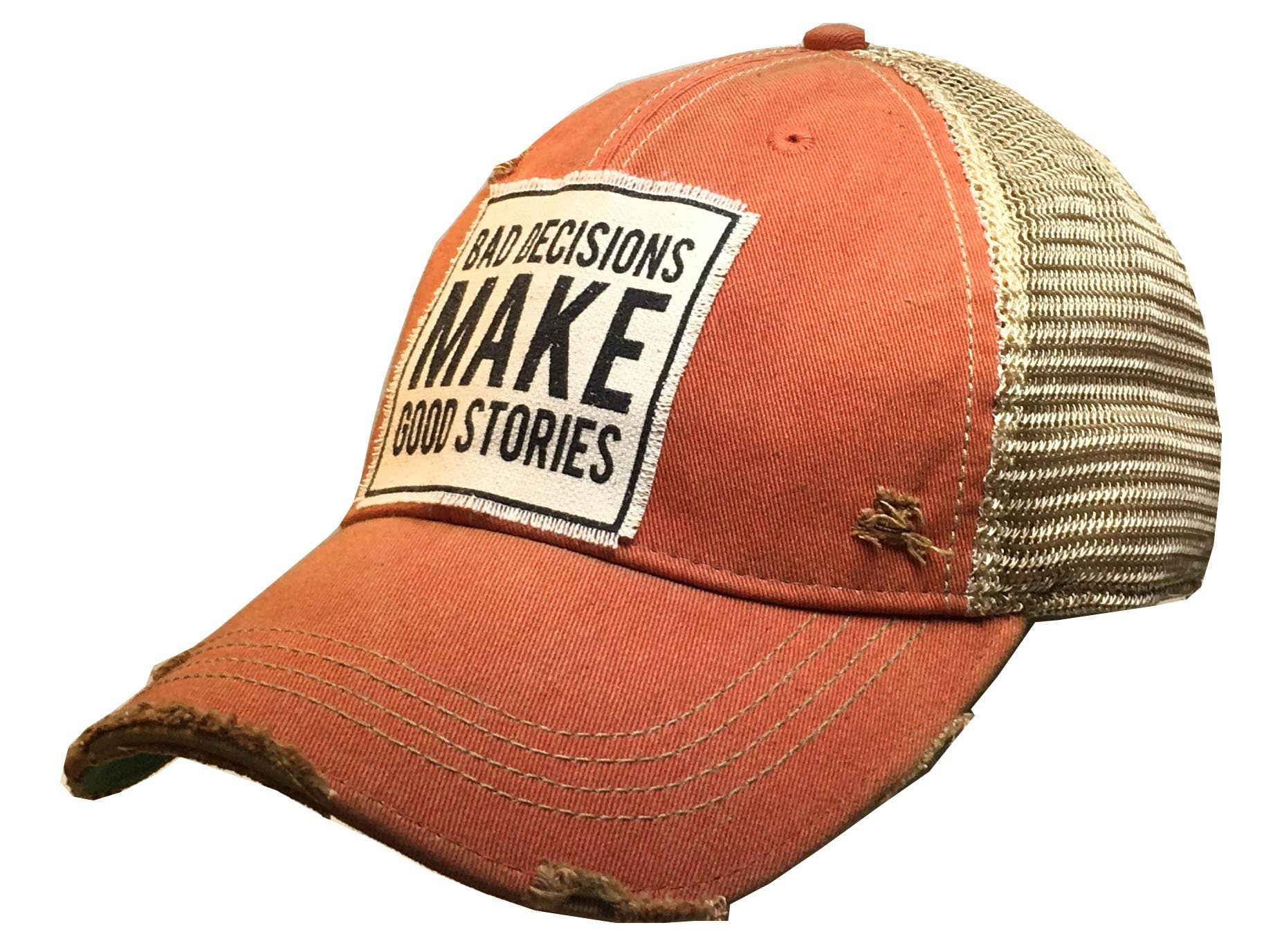 Vintage Life – Bad Decisions Make Good Stories Distressed Trucker Cap