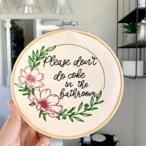 Buffalovely – Please Don’t Do Coke in the Bathroom Embroidered Hoop