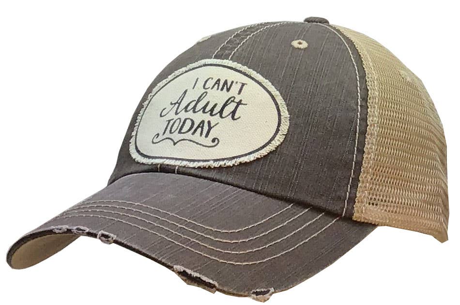 Vintage Life – I Can’t Adult Today Distressed Trucker Cap