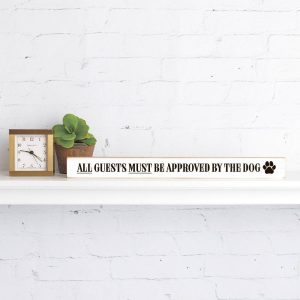 Rustic Marlin – All Guests Must be Approved by the Dog Skinny Sign