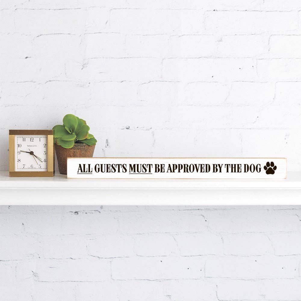 Rustic Marlin – All Guests Must be Approved by the Dog Skinny Sign