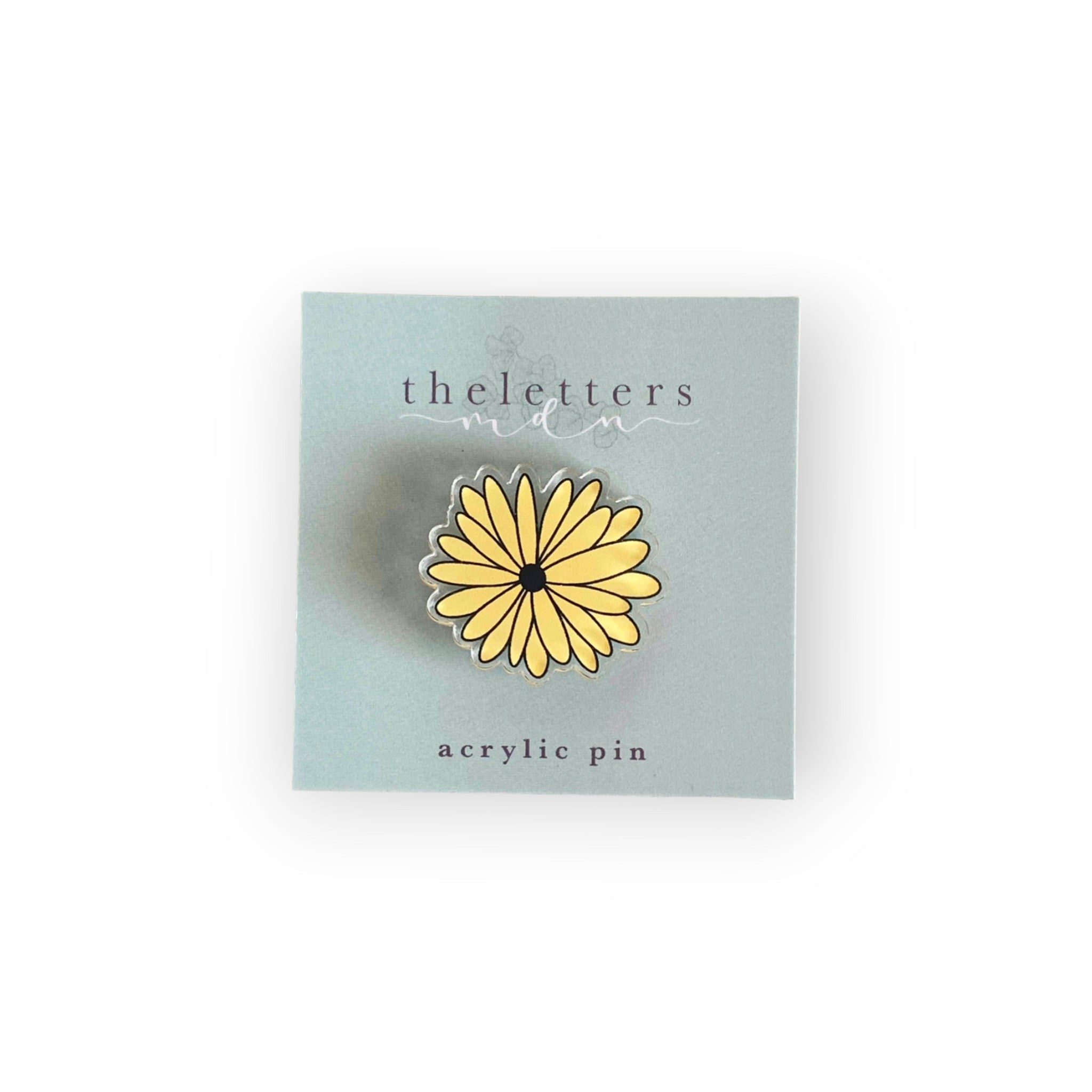 the letters mdn – Black Eyed Susan Acrylic Pin
