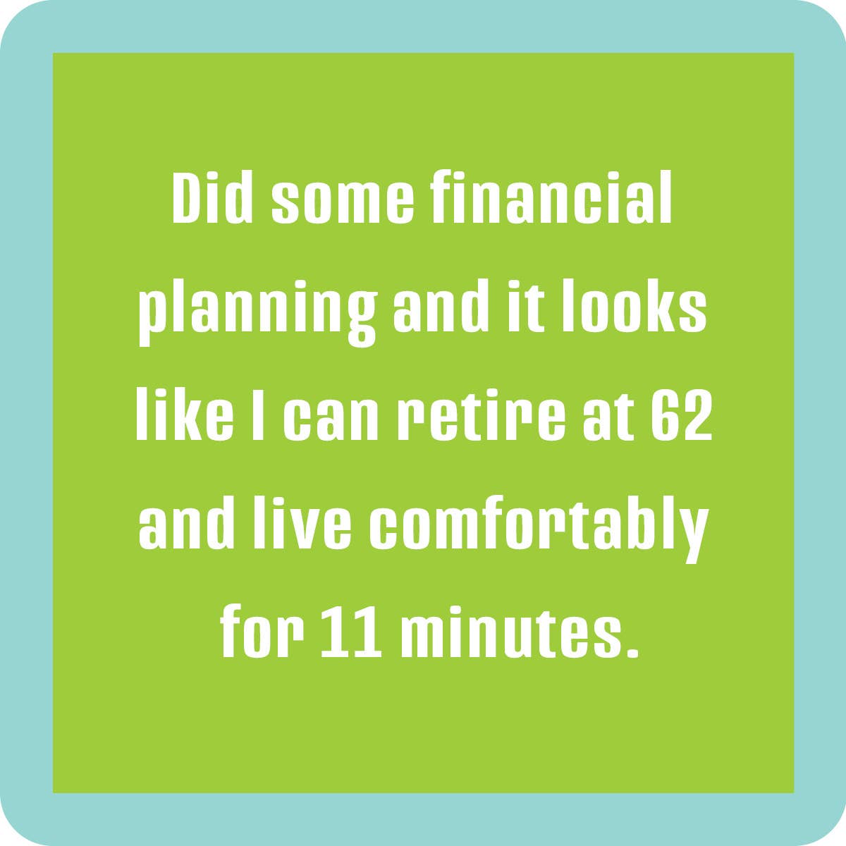 Drinks on Me – Financial Planning