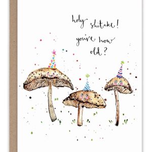 Biely & Shoaf – Holy Shitake Mushrooms Birthday Card