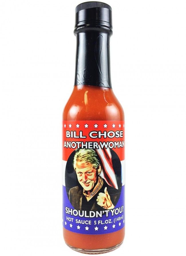 Bill Chose Another Woman Shoudn’t You? Hot Sauce, 5oz.