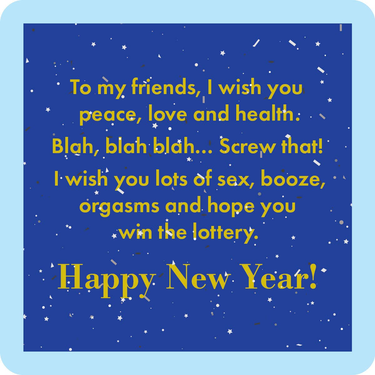 Drinks on Me coasters – To my friends, I wish you peace… Happy New Yea
