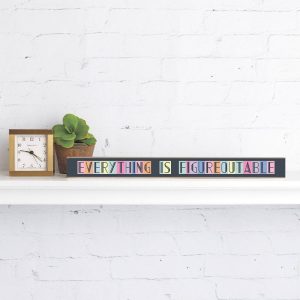 Rustic Marlin – Everything is Figureoutable Skinny Sign