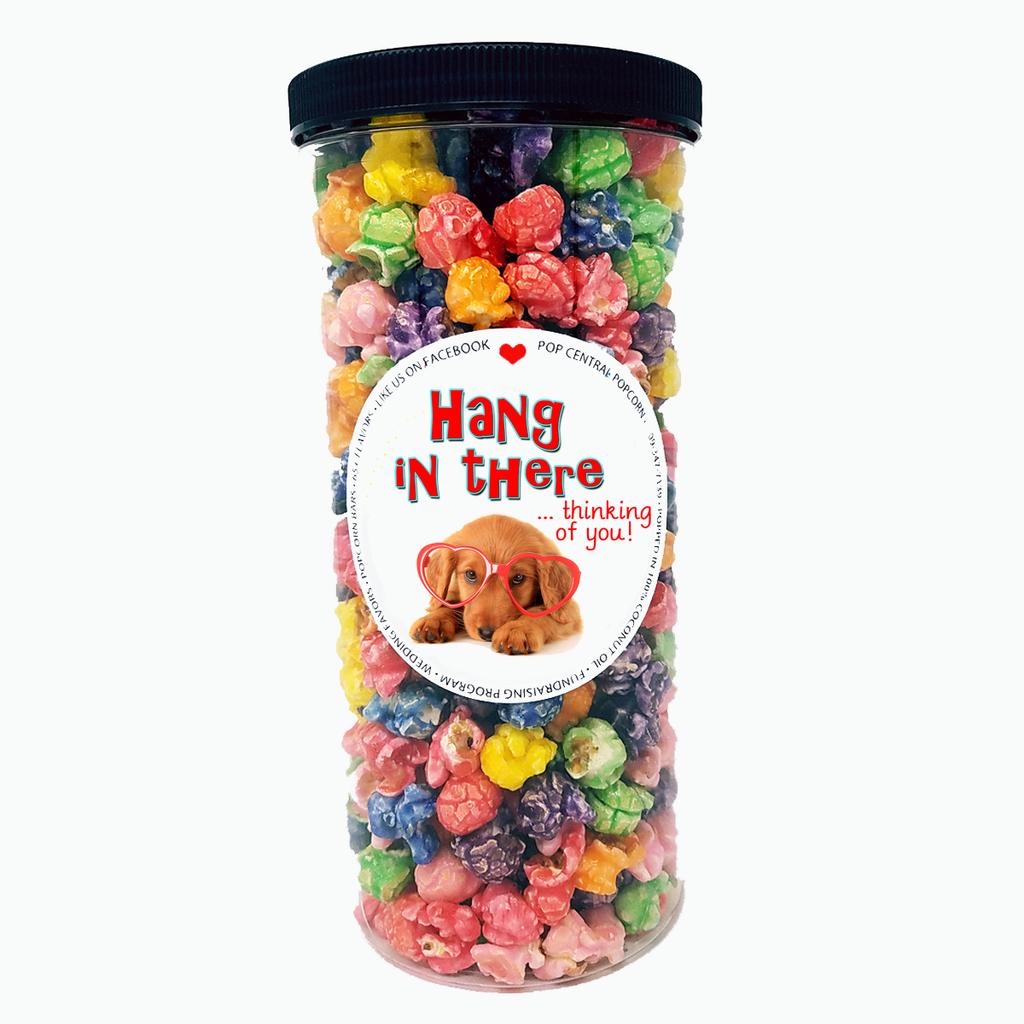 Hang In There – Thinking of You – Popcorn Tube