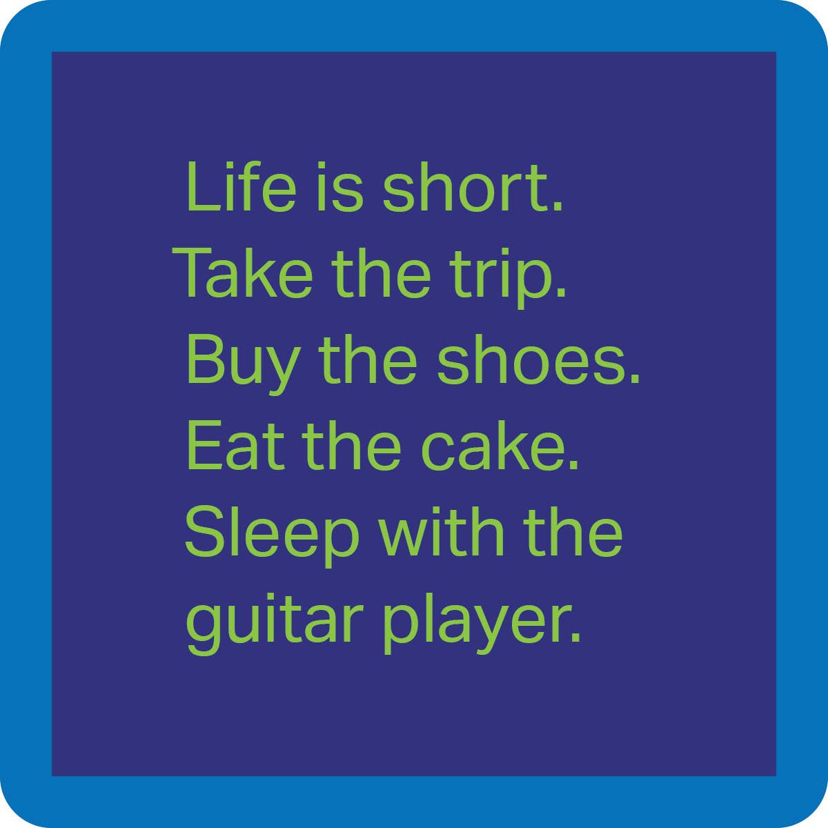 Drinks on Me coasters – Sleep with guitar player