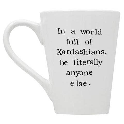 Buffalovely – In a World Full of Kardashians Mug