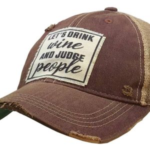 Vintage Life – Let’s Drink Wine & Judge People Distressed Trucker Cap