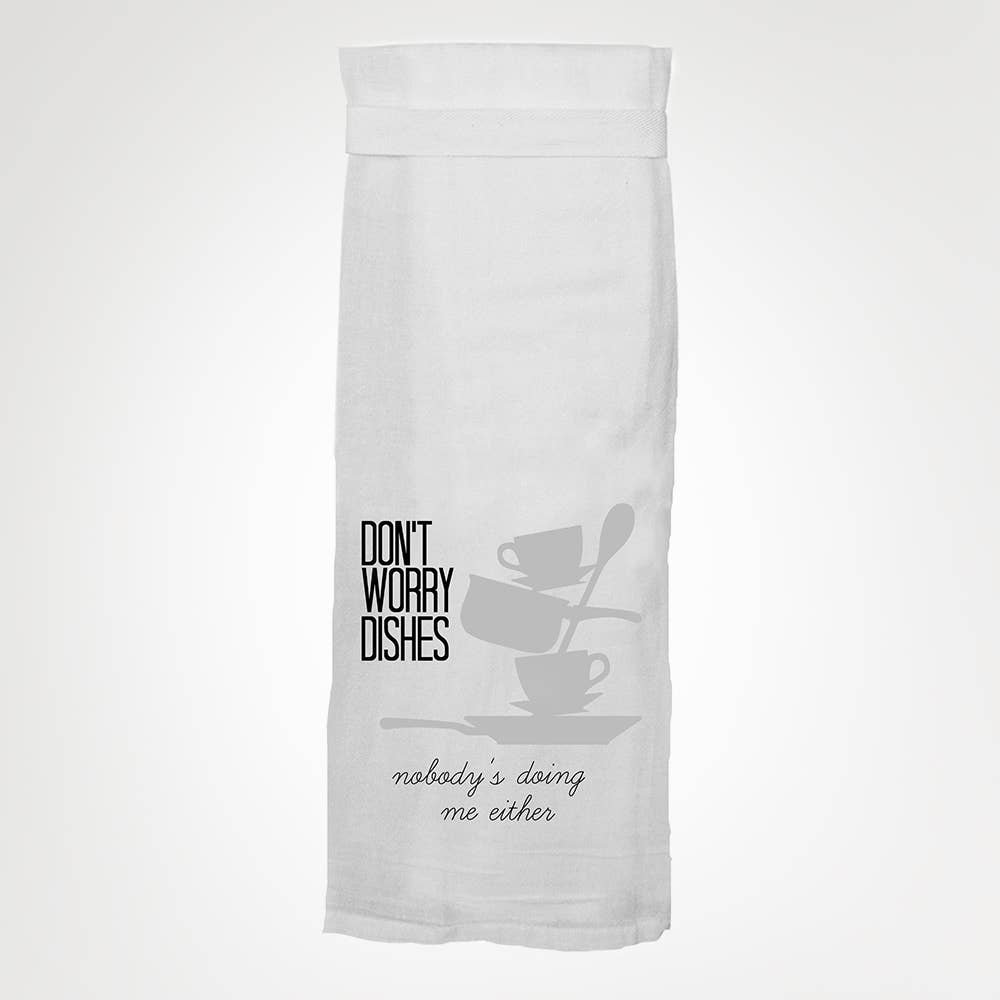 Twisted Wares – Don’t Worry Dishes KITCHEN TOWEL