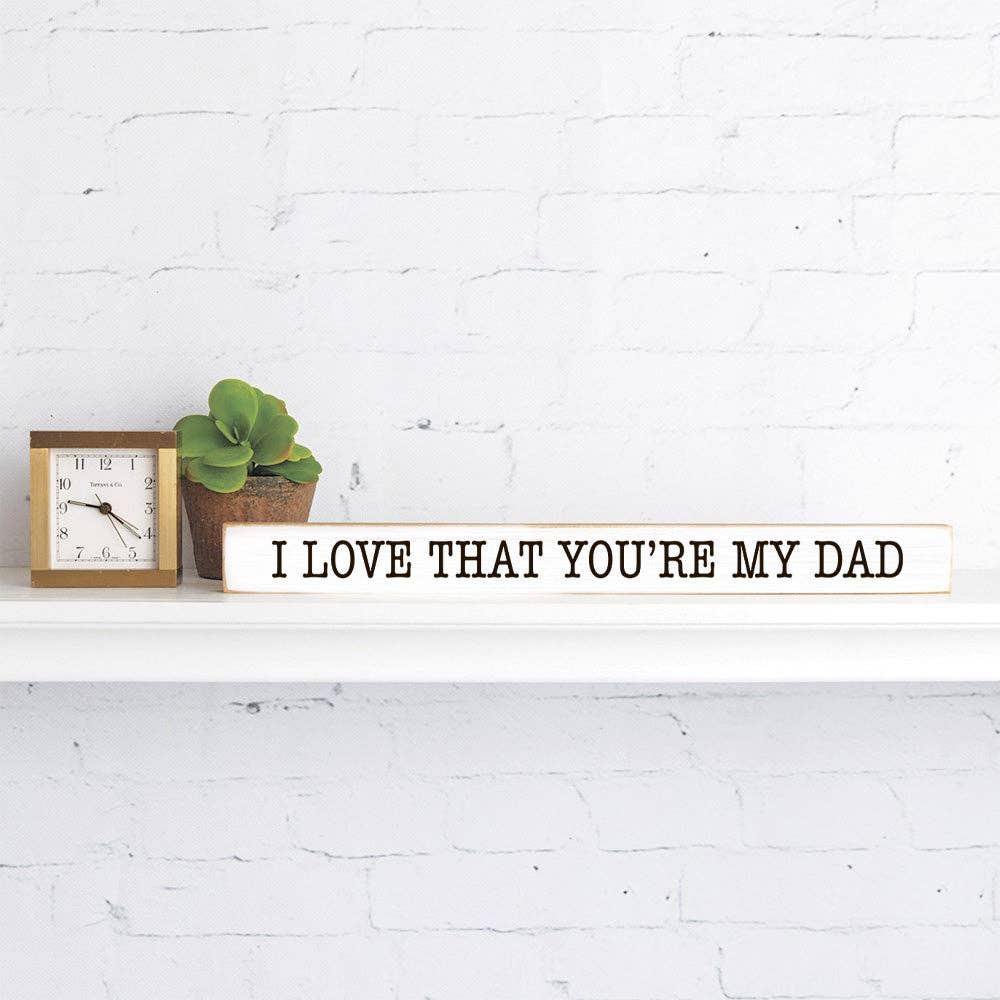 Rustic Marlin – I love that you’re my dad Skinny Sign