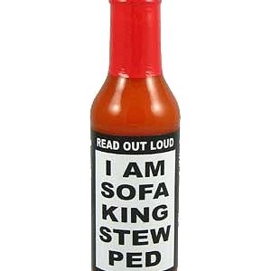 I Am Sofa King Stew Ped Hot Sauce