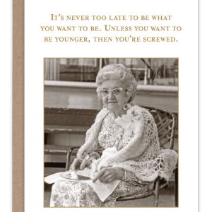 Shannon Martin Design – Never Too Late Card