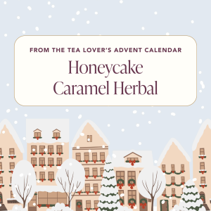 Advent 2024 – Herbal – Day 14 – Honeycake Caramel Herbal