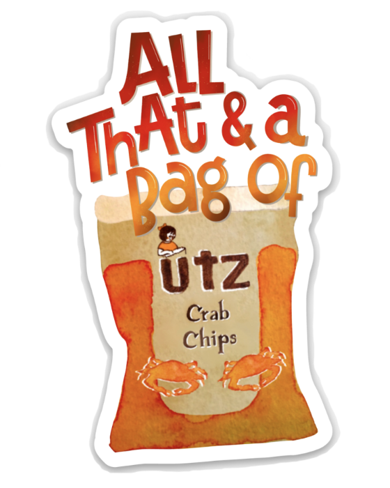 Maggie Moore Studio – All That and a Bag of Crab Chips Sticker