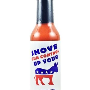 Shove Gun Control Up Your ASS Hot Sauce