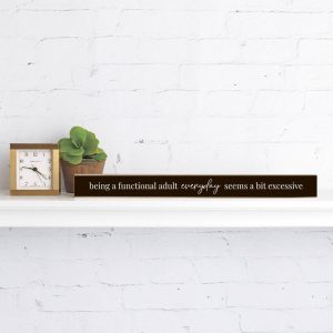 Rustic Marlin – Being a functional adult everyday seems a bit excessiv