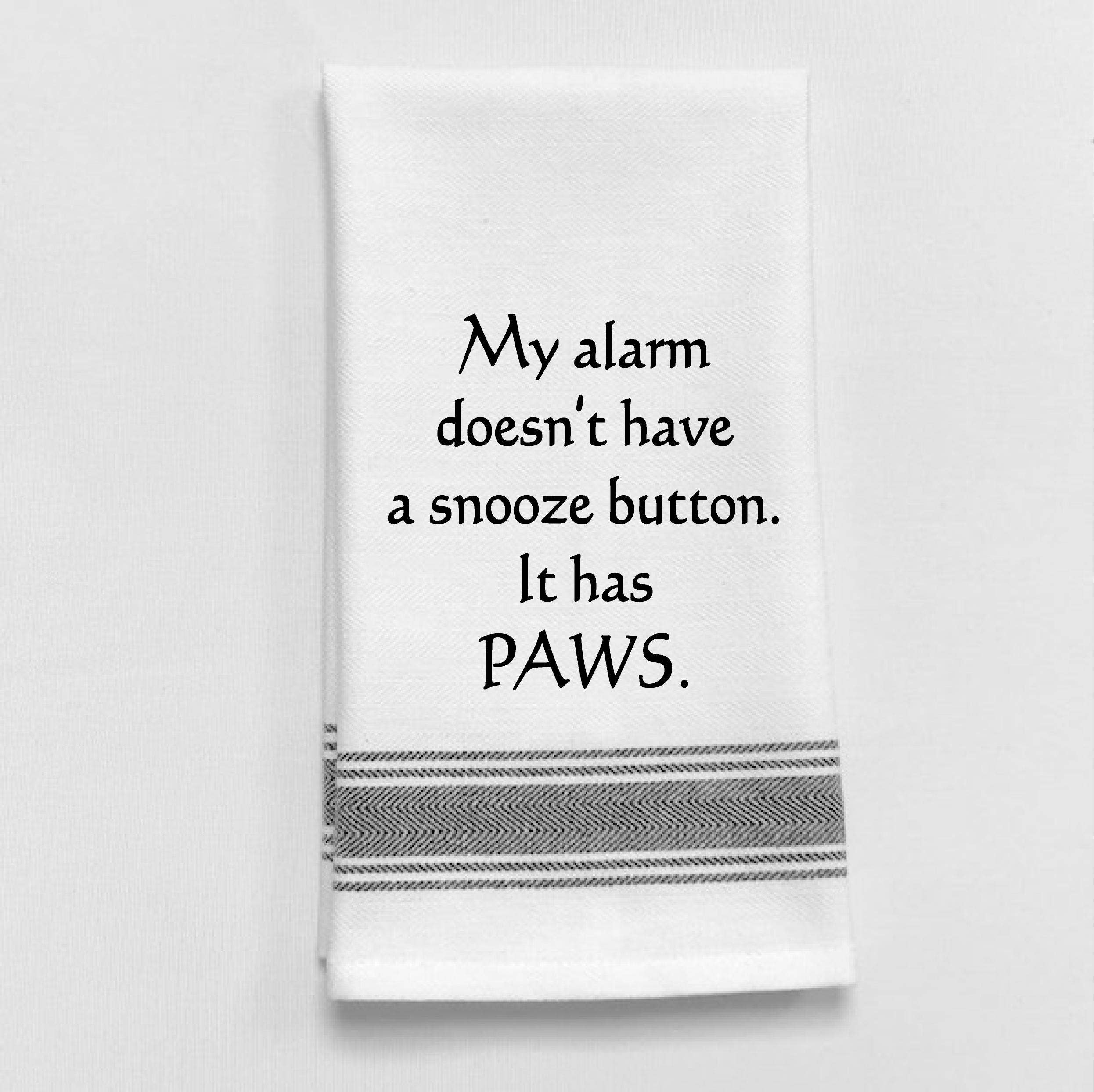 Wild Hare Designs – My alarm doesn’t have a snooze Button. It has paws