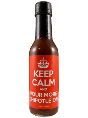 Keep Calm and Pour More Chipotle On Hot Sauce, 5oz.