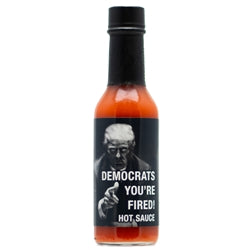 Hot Sauce President Trump’s :Democrats,You’re Fired Hot Sauce Heat 6 $