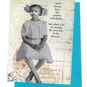 Erin Smith Art – 332 Perfect Comeback Greeting Card
