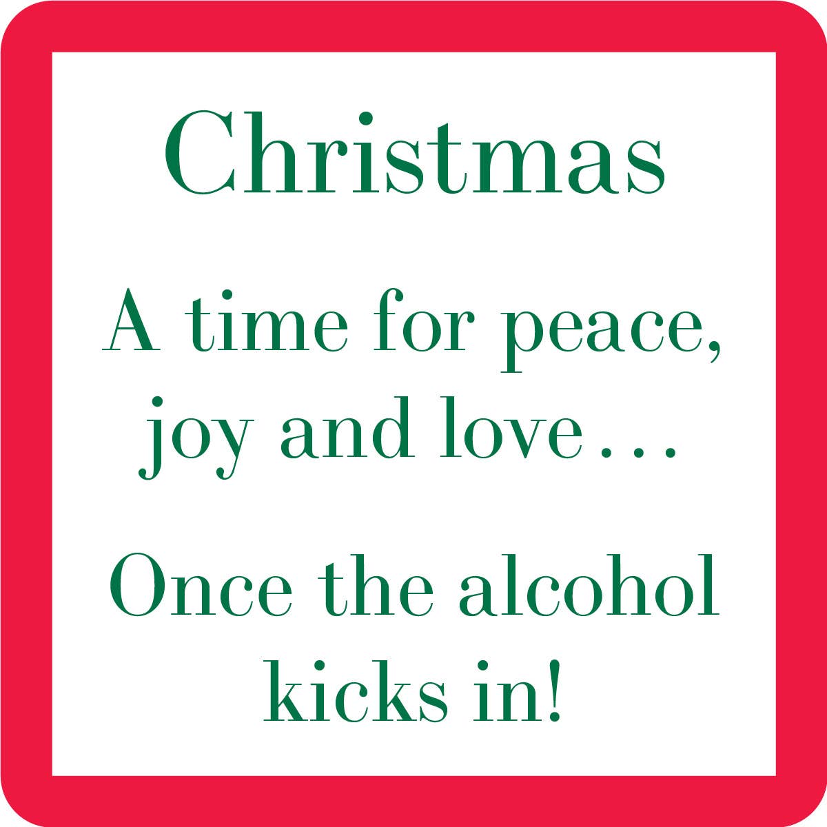Drinks on Me – COASTER: XMAS Kicks In