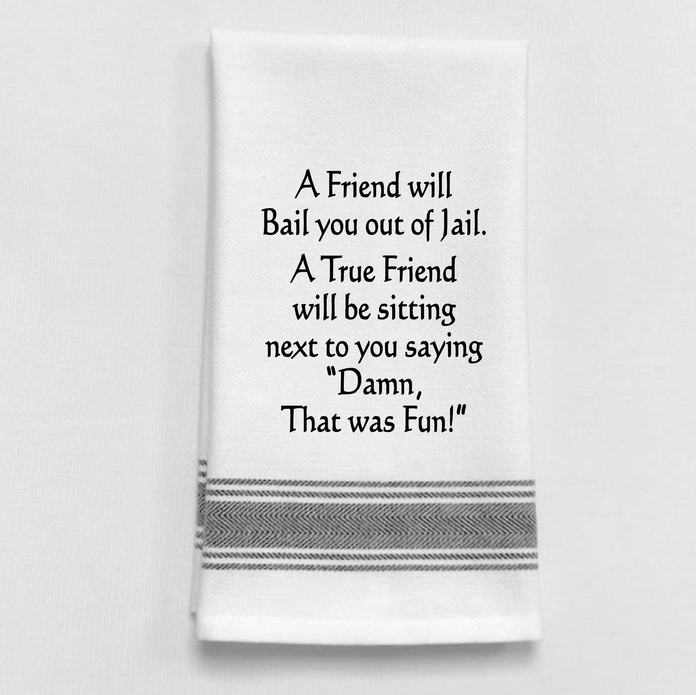 Wild Hare Designs – A good friend will bail you out of jail. A true..
