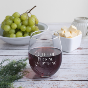 Calm Down Caren – Queen of Fucking Everything- 17oz. Stemless Wine Gla