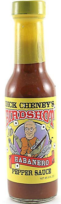 DICK CHENEY’S BIRD SHOT HOT SAUCE