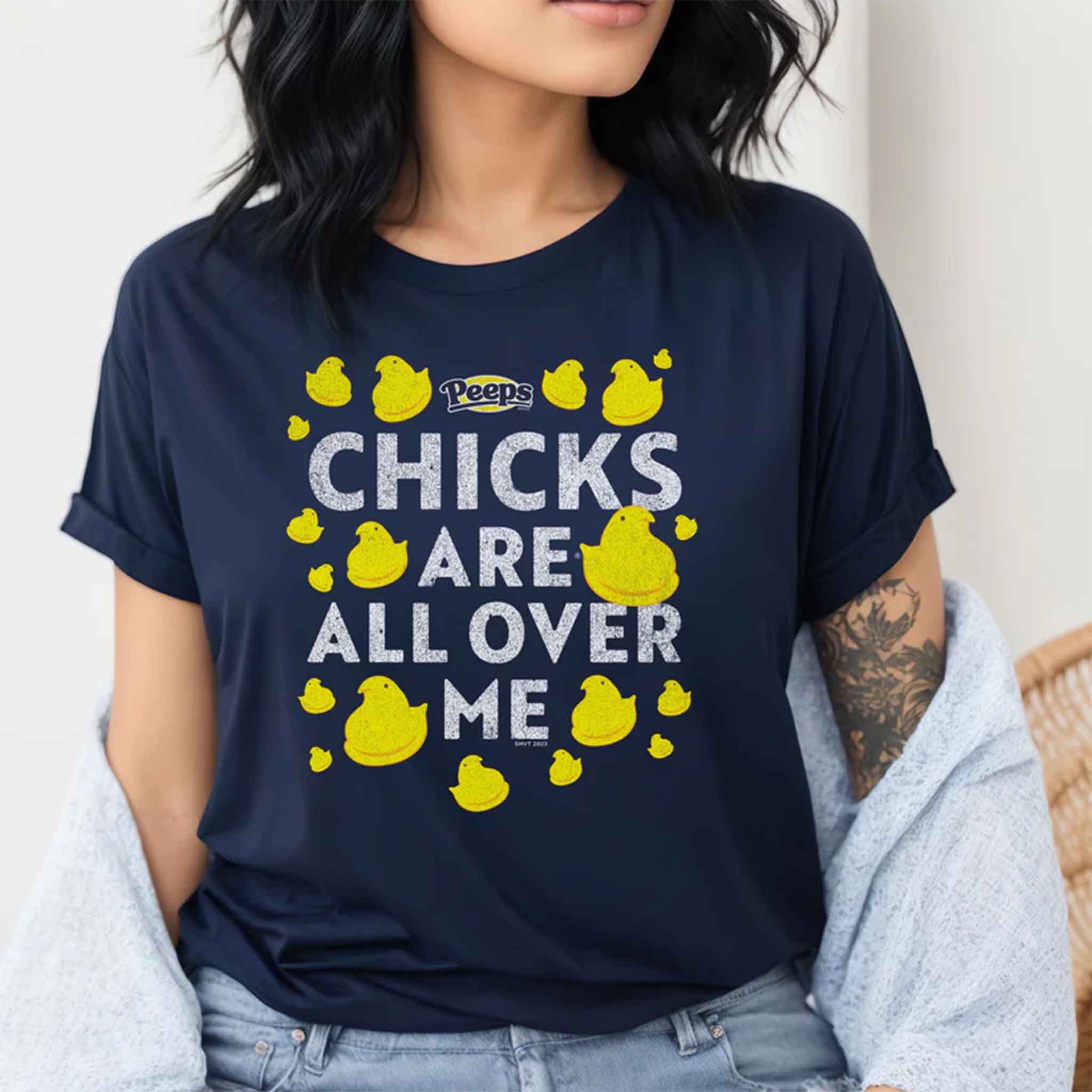 Chicks Are All Over Me PEEPS T-Shirt