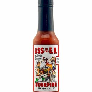 Hot Sauce Ass in the ER Scorpion Pepper 2 milliion extract added Heat