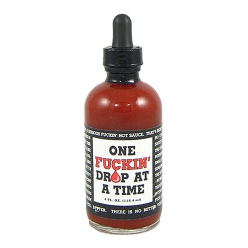 One Fuckin Drop At A Time Hot Sauce