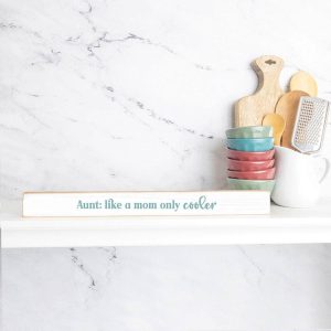 Rustic Marlin – Aunt: Like a mom only cooler Skinny Sign