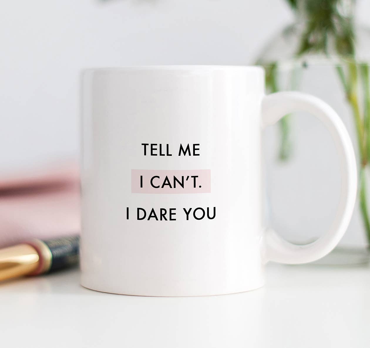 Digibuddha – Tell Me I Can’t I Dare You Mug, Inspirational Quote Coffe