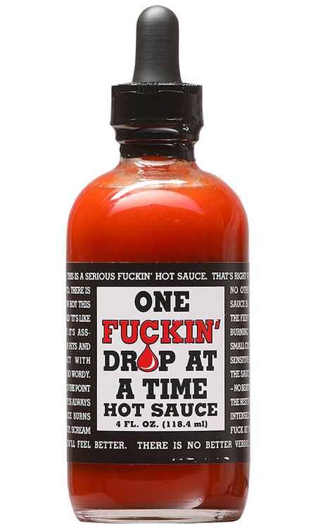 One Fuckin’ Drop At A Time Hot Sauce, 4oz.