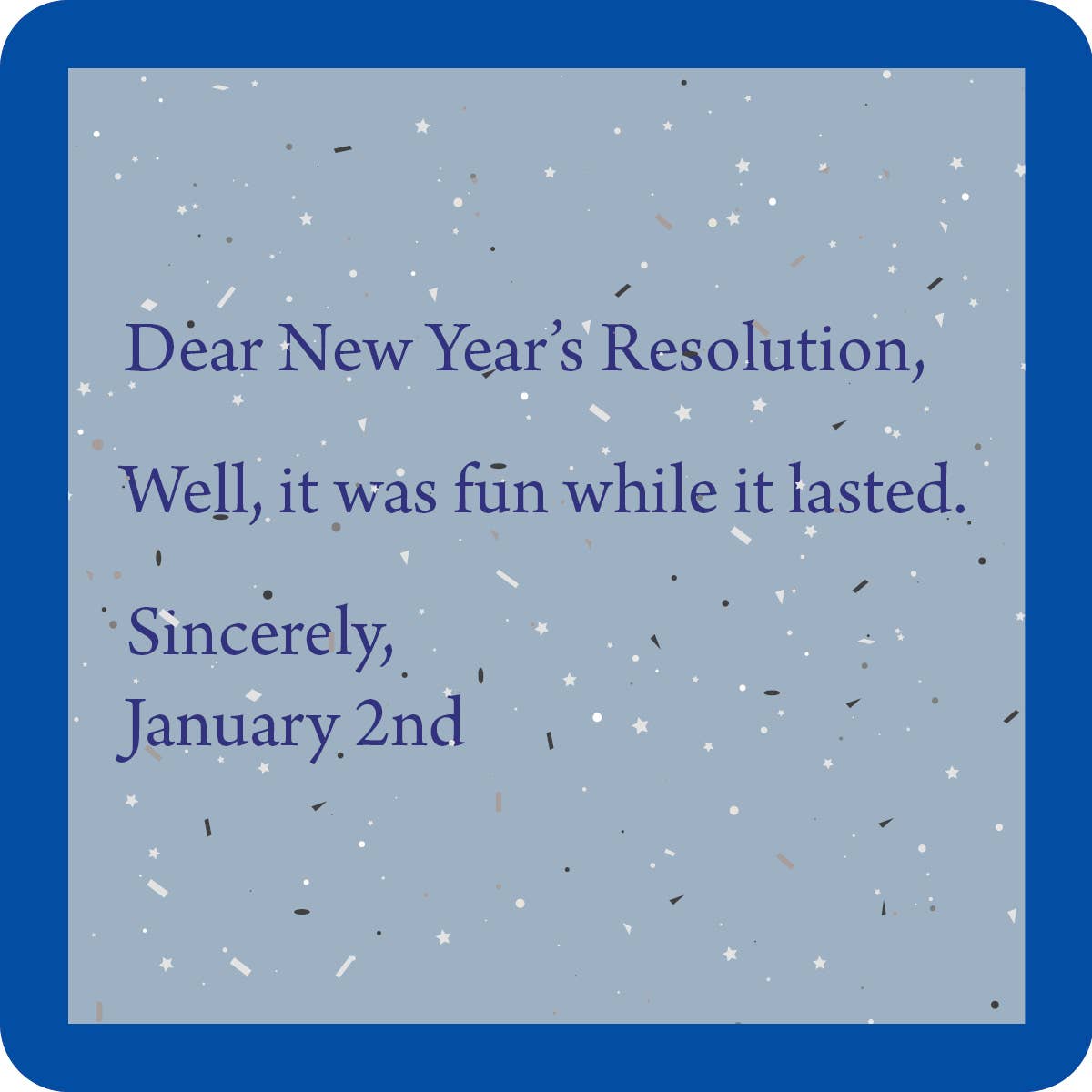Drinks on Me coasters – Happy New Year January 2nd