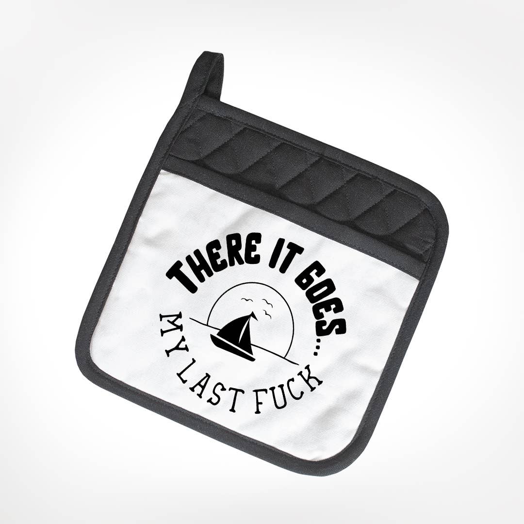 Twisted Wares – There It Goes, My Last Fuck POTHOLDER