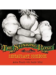 The Stinking Rose Cookbook From San Francisco & Beverly Hills Californ