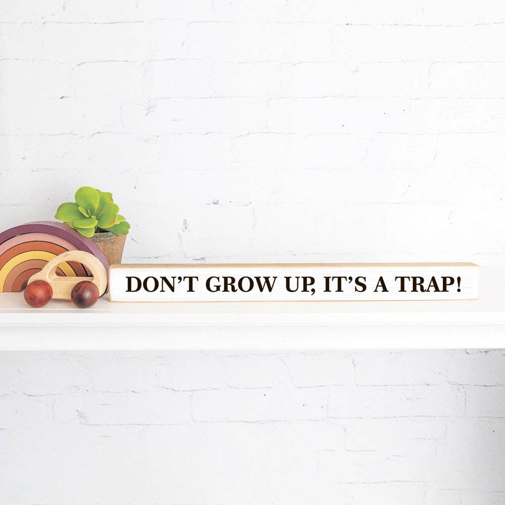 Rustic Marlin – Don’t grow up, it’s a trap Skinny Sign