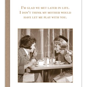 Shannon Martin Design – Glad We Met Birthday Card