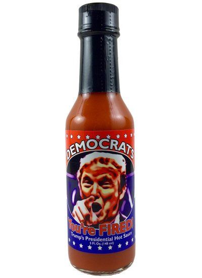 Democrats, You’re Fired Trump’s 2016 Presidential Election Hot Sauce, 5oz.